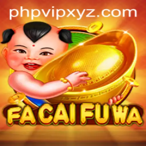 Exploring the Enchanting World of FaCaiFuWa